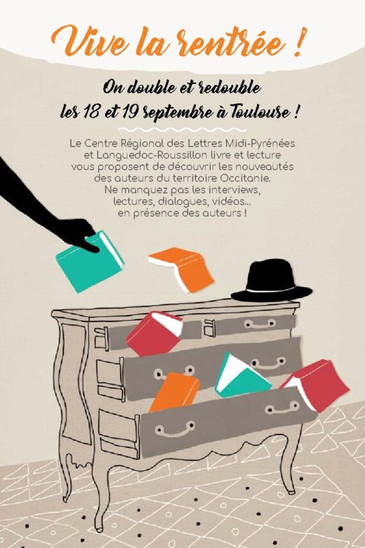 Lire la suite à propos de l’article Vive la rentrée !, rentrée littéraire région Occitanie,18 septembre 2017 à Toulouse