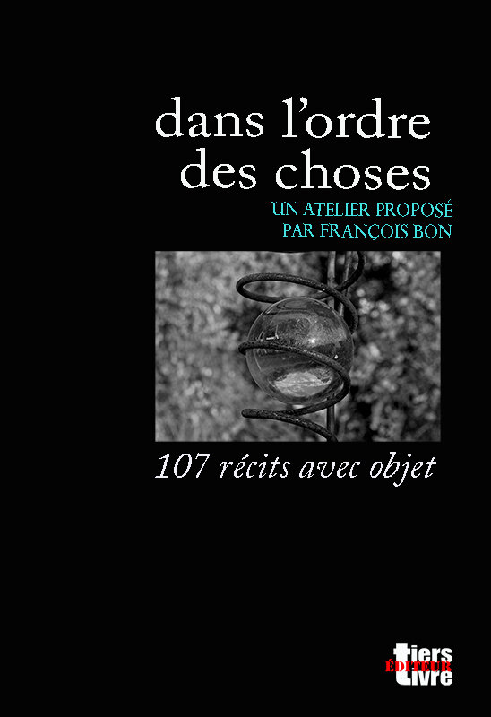 You are currently viewing ‘dans l’ordre des choses’, collectif tiers livre éditeur, octobre 2021